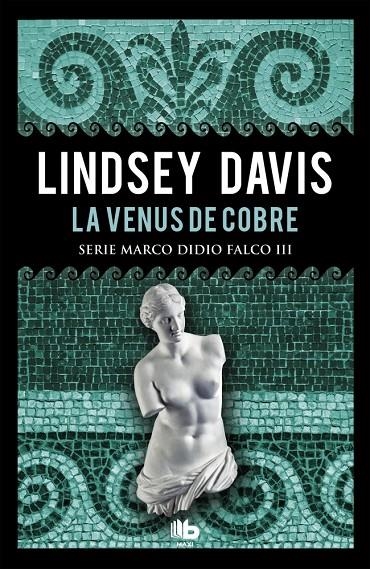 La Venus de cobre (Serie Marco Didio Falco #3) | 9788490704967 | Davis, Lindsey | Llibreria online de Figueres i Empordà