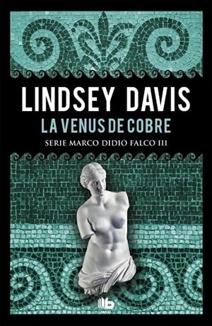 La Venus de cobre (Serie Marco Didio Falco #3) | 9788490704967 | Davis, Lindsey | Llibreria online de Figueres i Empordà