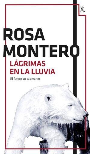 Lágrimas en la lluvia | 9788432224201 | Montero, Rosa | Llibreria online de Figueres i Empordà