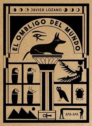 EL OMBLIGO DEL MUNDO | 9788492615476 | Lozano, Javier | Librería online de Figueres / Empordà