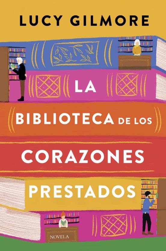 LA BIBLIOTECA DE LOS CORAZONES PRESTADOS | 9788410346246 | Gilmore, Lucy | Llibreria online de Figueres i Empordà