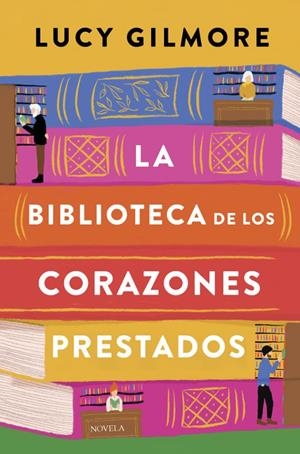 LA BIBLIOTECA DE LOS CORAZONES PRESTADOS | 9788410346246 | Gilmore, Lucy | Llibreria online de Figueres i Empordà
