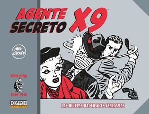 AGENTE SECRETO X-9 #05 DE 1946 A 1948 LAS HUELLAS DACTILARES FANTASMAS | 9788410390737 | Graff, Mel | Llibreria online de Figueres i Empordà