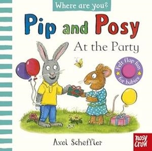 PIP AND POSY AT THE PARTY | 9781805130109 | Librería online de Figueres / Empordà