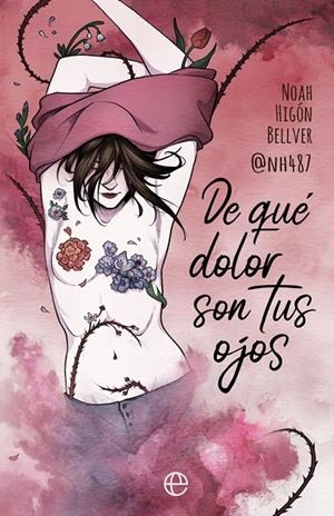 De qué dolor son tus ojos | 9788491647409 | Higón Bellver ?@NH487?, Noah | Llibreria online de Figueres i Empordà