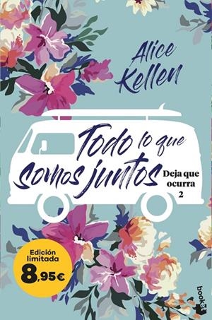 Todo lo que somos juntos (Deja que ocurra, 2) | 9788408298632 | Kellen, Alice | Llibreria online de Figueres i Empordà