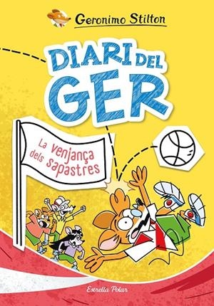 Diari del Ger #02. La venjança dels sapastres | 9791387519049 | Stilton, Geronimo | Librería online de Figueres / Empordà