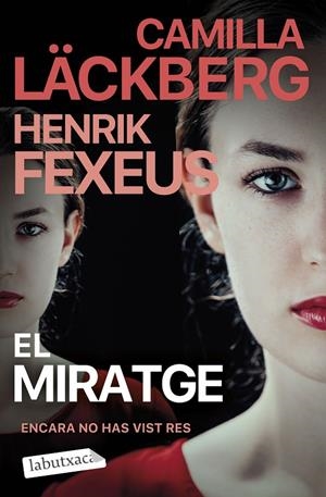 El miratge | 9788419971678 | Läckberg, Camilla/Fexeus, Henrik | Llibreria online de Figueres i Empordà