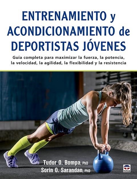 Entrenamiento y acondicionamiento de deportistas jóvenes | 9788418655302 | O. Bompa, Tudor/O. Sarandan, Sorin | Llibreria online de Figueres i Empordà