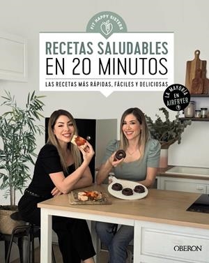 Recetas saludables en 20 minutos | 9788441550643 | Fit Happy Sisters, Ani y Sara | Librería online de Figueres / Empordà