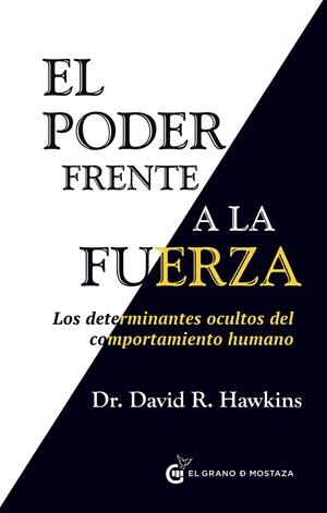 El Poder frente a la fuerza | 9788494279676 | Hawkins, David | Llibreria online de Figueres i Empordà