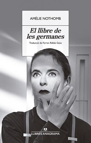 El llibre de les germanes | 9788433929358 | Nothomb, Amélie | Llibreria online de Figueres i Empordà