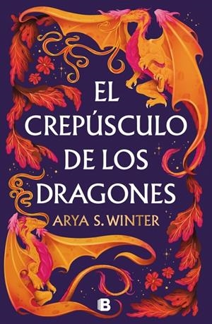 El crepúsculo de los dragones | 9788466681094 | S. Winter, Arya | Librería online de Figueres / Empordà