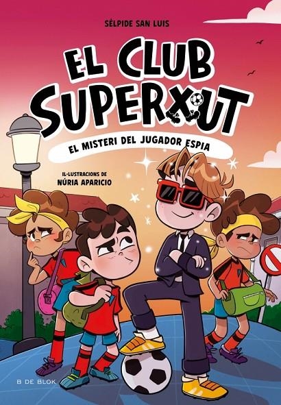 El Club Superxut #04 - El misteri del jugador espia | 9788410269170 | San Luis, Sélpide | Llibreria online de Figueres i Empordà