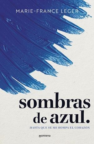 Sombras de azul. | 9788410298422 | Leger, Marie-France | Librería online de Figueres / Empordà