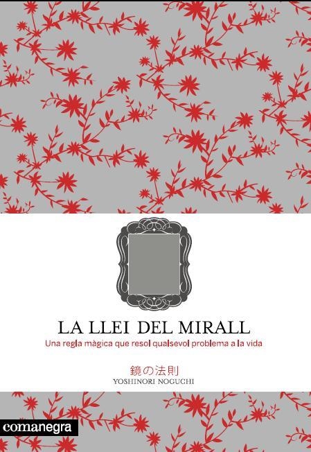 La llei del mirall | 9788493600679 | Noguchi, Yoshinori | Librería online de Figueres / Empordà