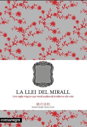 La llei del mirall | 9788493600679 | Noguchi, Yoshinori | Librería online de Figueres / Empordà