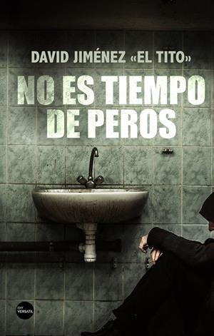 No es tiempo de peros | 9788417451318 | Jiménez "El Tito", David | Librería online de Figueres / Empordà