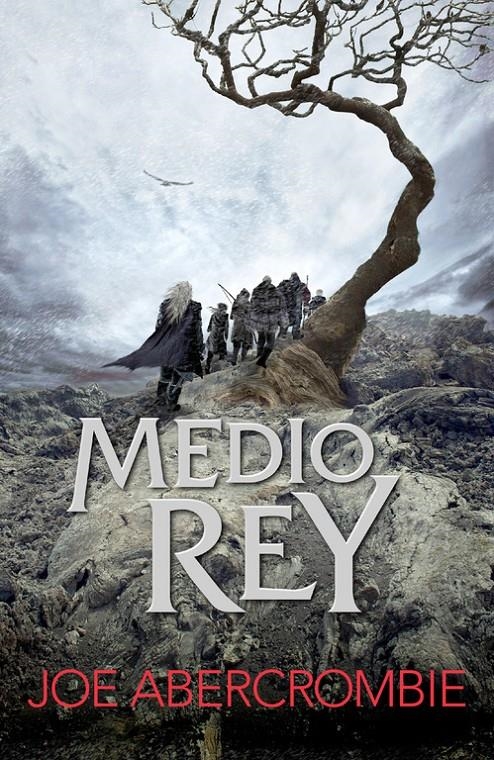 Medio rey (El mar Quebrado #01) | 9788415831600 | Abercrombie, Joe | Llibreria online de Figueres i Empordà