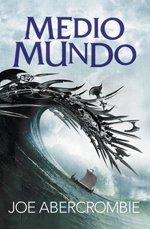 Medio mundo (El mar Quebrado #02) | 9788415831631 | Abercrombie, Joe | Llibreria online de Figueres i Empordà