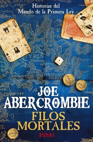 Filos mortales (Historias del mundo de la Primera Ley #04) (PRECUELA LA PRIMERA LEY) | 9788491045229 | Abercrombie, Joe | Librería online de Figueres / Empordà