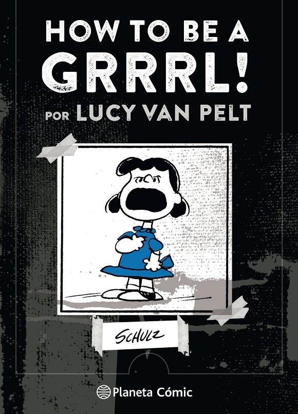 How to be a Grrrrrl | 9788491737414 | M. Schulz, Charles | Llibreria online de Figueres i Empordà