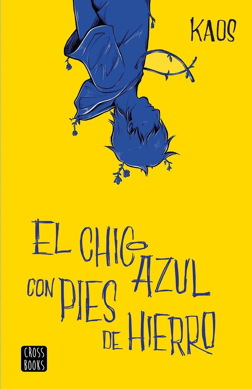 El chico azul con pies de hierro | 9788408204886 | Kaos | Llibreria online de Figueres i Empordà