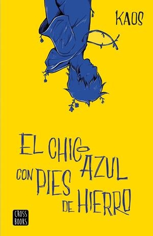 El chico azul con pies de hierro | 9788408204886 | Kaos | Llibreria online de Figueres i Empordà