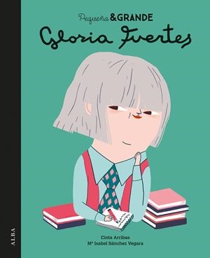 Pequeña & Grande Gloria Fuertes | 9788490653487 | Sánchez Vegara, María Isabel | Librería online de Figueres / Empordà