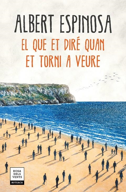 El que et diré quan et torni a veure | 9788417444600 | Espinosa, Albert | Llibreria online de Figueres i Empordà