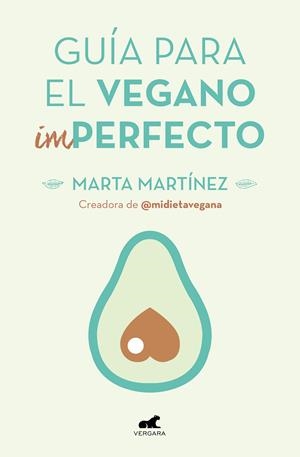 Guía para el vegano (Im)Perfecto | 9788416076918 | Martínez Canal, Marta | Llibreria online de Figueres i Empordà