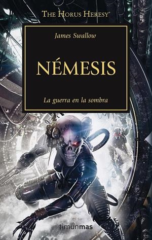 Némesis (WARHAMMER 40.000. HORUS HERESY #13) | 9788445003213 | Swallow, James | Librería online de Figueres / Empordà