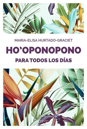 Ho oponopono para todos los días | 9788408176893 | Hurtado-Graciet, Maria-Elisa | Llibreria online de Figueres i Empordà