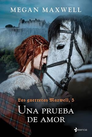 Una prueba de amor (Las guerreras Maxwell #05) | 9788408204480 | Maxwell, Megan | Librería online de Figueres / Empordà