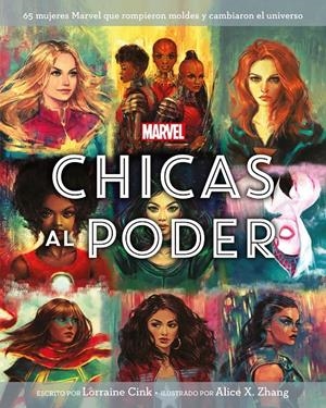 Marvel. Chicas al poder | 9788416914494 | Cink, Lorraine/Zhang, Alice X./Marvel | Librería online de Figueres / Empordà