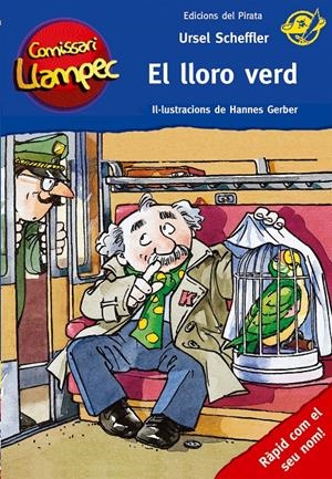 El lloro verd (Comissari Llampec #04) | 9788496569591 | Scheffler, Ursel | Librería online de Figueres / Empordà