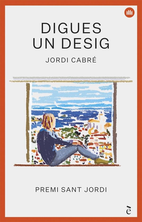 Digues un desig | 9788441232013 | Cabré, Jordi | Llibreria online de Figueres i Empordà