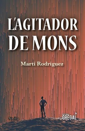L'agitador de mons | 9788417660116 | Rodríguez Pont, Martí | Llibreria online de Figueres i Empordà