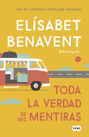 Toda la verdad de mis mentiras | 9788491291893 | Benavent, Elísabet | Llibreria online de Figueres i Empordà