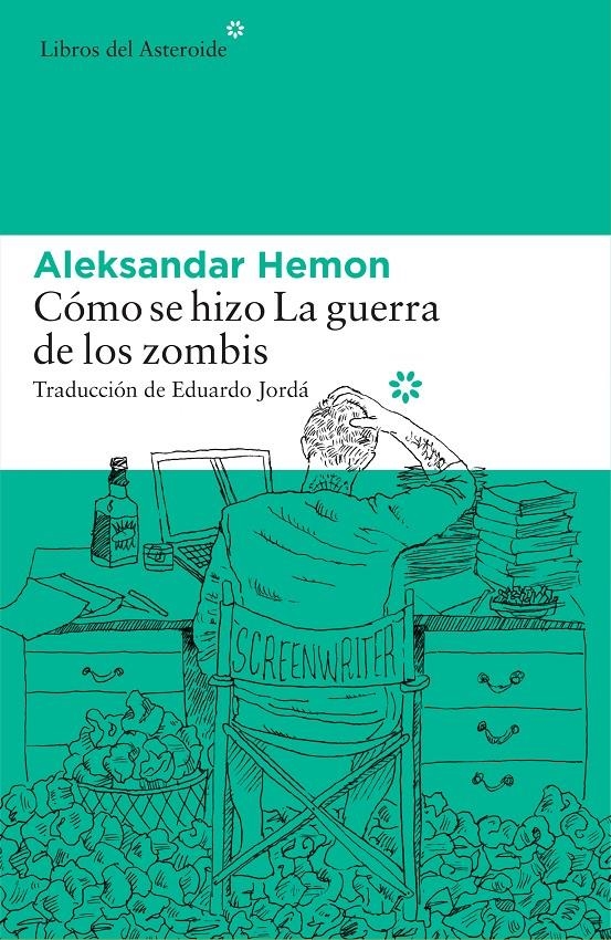 Cómo se hizo La guerra de los zombis | 9788416213696 | Hemon, Aleksandar | Librería online de Figueres / Empordà
