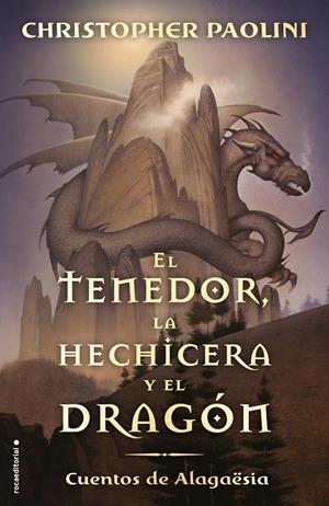 El tenedor, la hechicera y el dragón | 9788417541804 | Paolini, Christopher | Llibreria online de Figueres i Empordà
