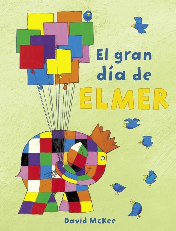 El gran día de Elmer (Elmer) (ESP) | 9788448851897 | McKee, David | Librería online de Figueres / Empordà
