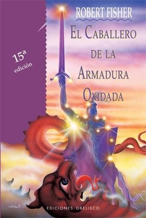 El caballero de la armadura oxidada | 9788477206019 | FISHER, ROBERT | Librería online de Figueres / Empordà