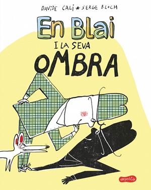 En Blai i la seva ombra | 9788417222406 | Cali, Davide | Llibreria online de Figueres i Empordà