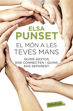 El món a les teves mans | 9788416334469 | Elsa Punset | Llibreria online de Figueres i Empordà