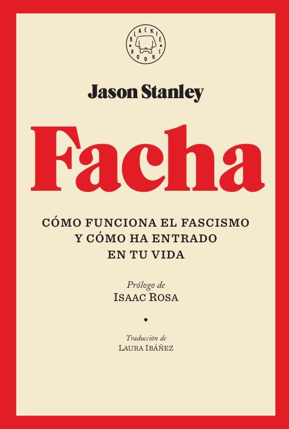 Facha. Cómo funciona el fascismo y cómo ha entrado en tu vida | 9788417552251 | Stanley, Jason | Librería online de Figueres / Empordà