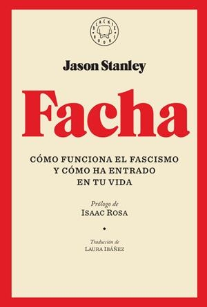 Facha. Cómo funciona el fascismo y cómo ha entrado en tu vida | 9788417552251 | Stanley, Jason | Librería online de Figueres / Empordà