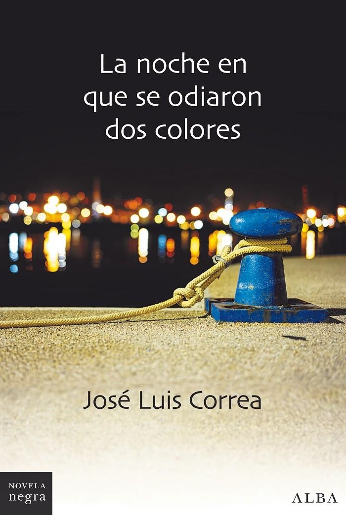 La noche en que se odiaron dos colores | 9788490655245 | Correa Santana, José Luis | Librería online de Figueres / Empordà