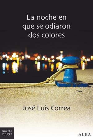 La noche en que se odiaron dos colores | 9788490655245 | Correa Santana, José Luis | Librería online de Figueres / Empordà