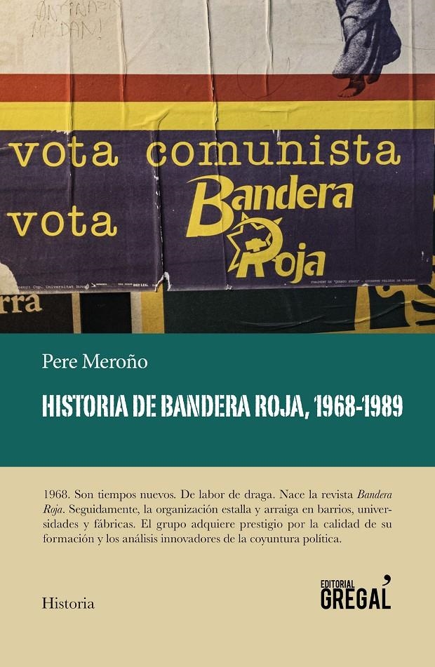 Historia de Bandera Roja, 1968-1989 | 9788417082628 | Meroño Cadena, Pere | Librería online de Figueres / Empordà